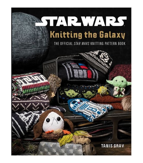 Star Wars Knitting The Galaxy - Tanis Gray