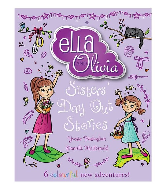 Ella and Olivia Treasury #2: Sisters' Day Out Stories