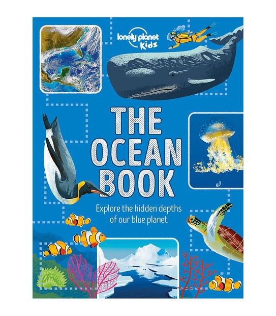 The Ocean Book: Explore the Hidden Depth of Our Blue Planet