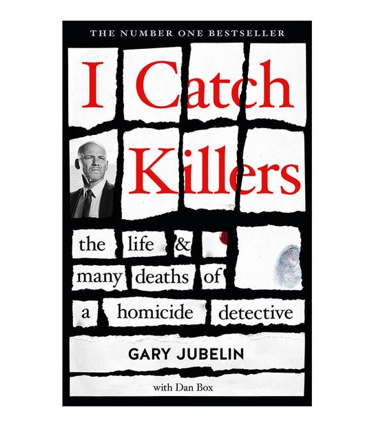 I Catch Killers - Dan Box/Gary Jubelin