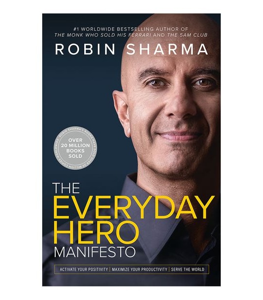 Everyday Hero Manifesto - Robin Sharma