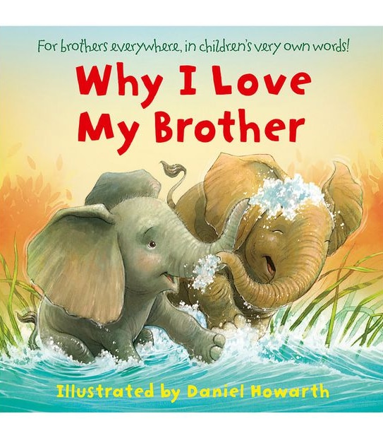 Why I Love My Brother - Daniel Howarth