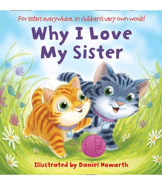 Why I Love My Sister - Daniel Howarth