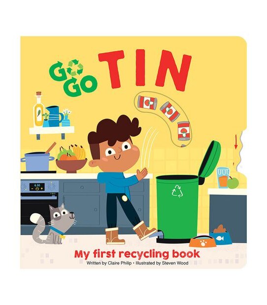 Go Go Tin Can  My First Recycling Book - Claire Philip