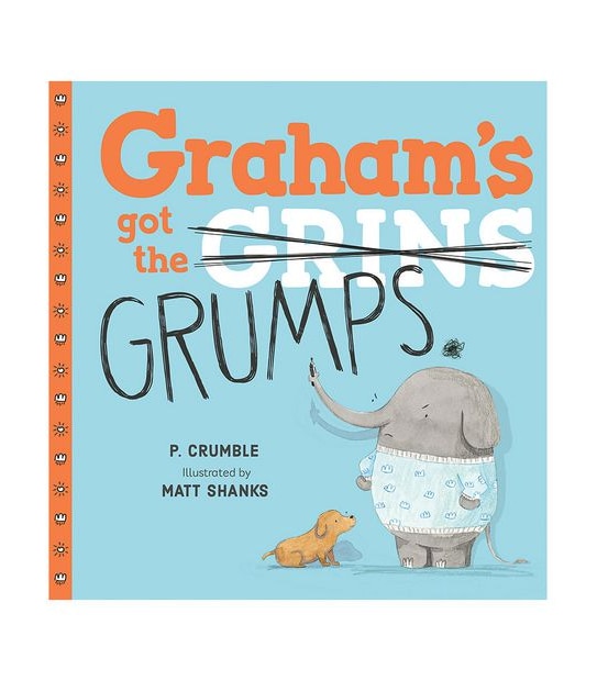 Graham's Got The Grumps - P.Crumble