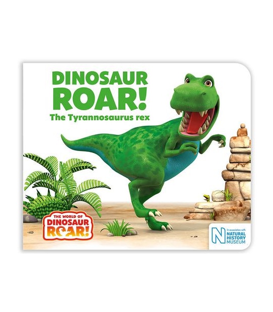 Dinosaur Roar! The Tyrannosaurus Rex - Peter Curtis And Jeanne Willis
