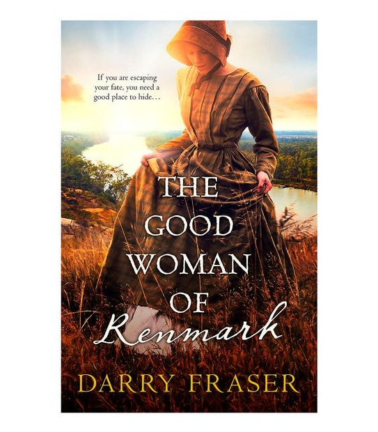 The Good Woman Of Renmark - Darry Fraser