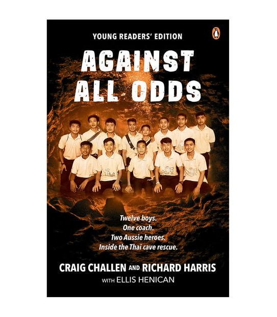 Against All Odds Young Readers’ Edition - Craig Challen And Richard Harris