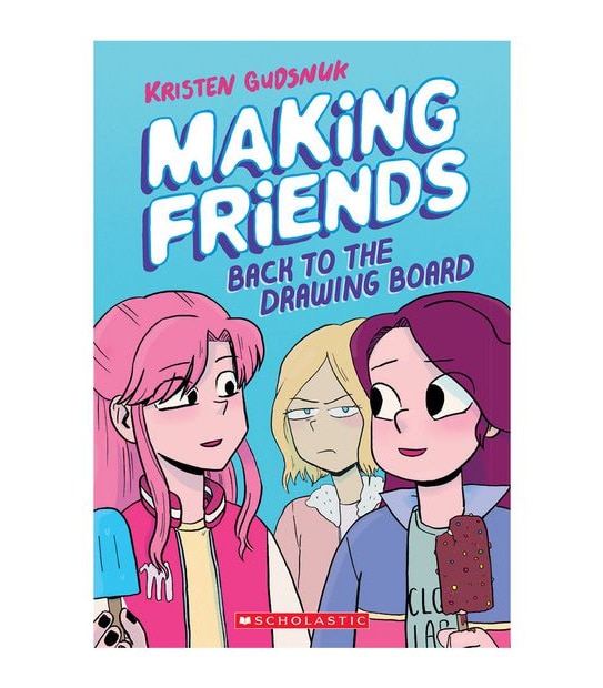 Back To The Drawing Board (Making Friends #2) - Kristen Gudsnuk