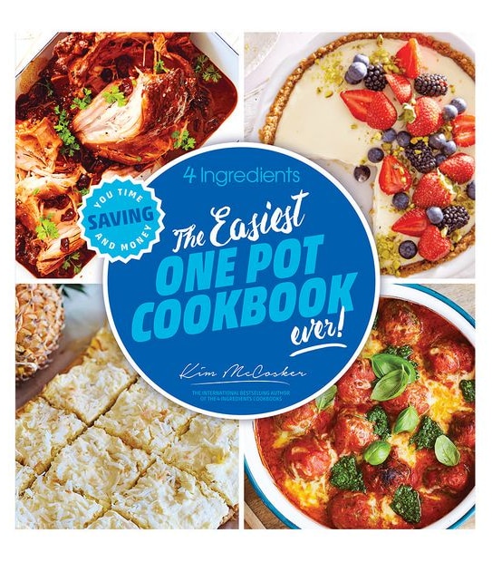 4 Ingredients The Easiest One Pot Cookbook Ever              - Kim Mccosker