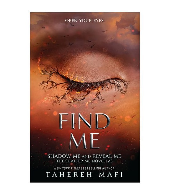 Find Me - Tahereh Mafi