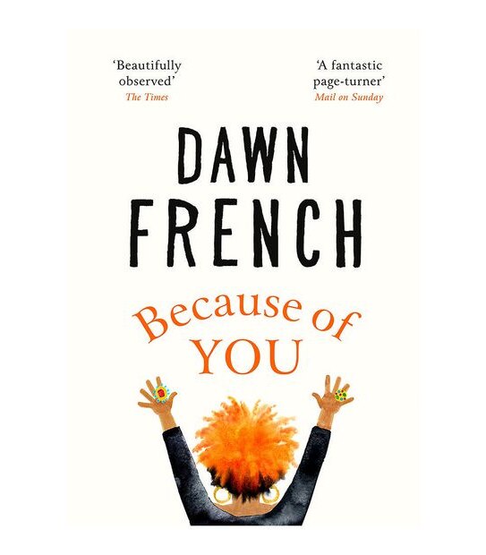 Because Of You - Dawn French