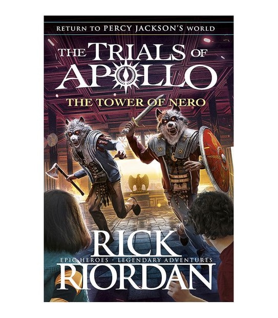 The Tower Of Nero (The Trials Of Apollo Book 5) - Rick Riordan
