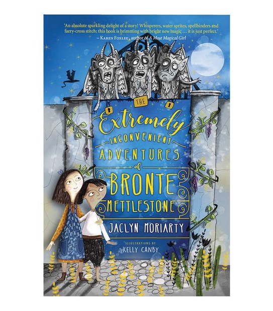 Extremely Inconvenient Adventures Of Bronte Mettlestone - Jaclyn Moriarty