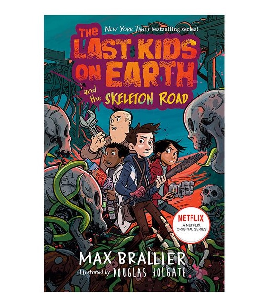 Last Kids On Earth And The Skeleton Road - Brallier/Holgate