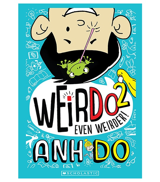 Weirdo #2: Even Weirder! - Anh Do