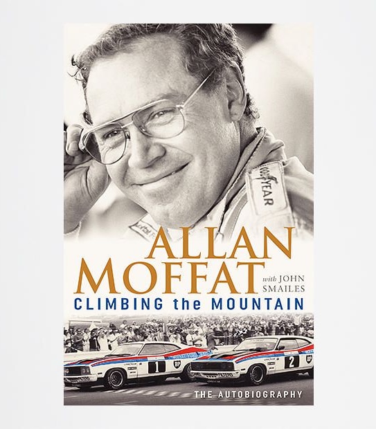 Climbing The Mountain - Allan Moffat Autobiography