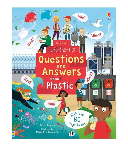 Lift-the-Flap Questions and Answers About Plastic - Katie Daynes