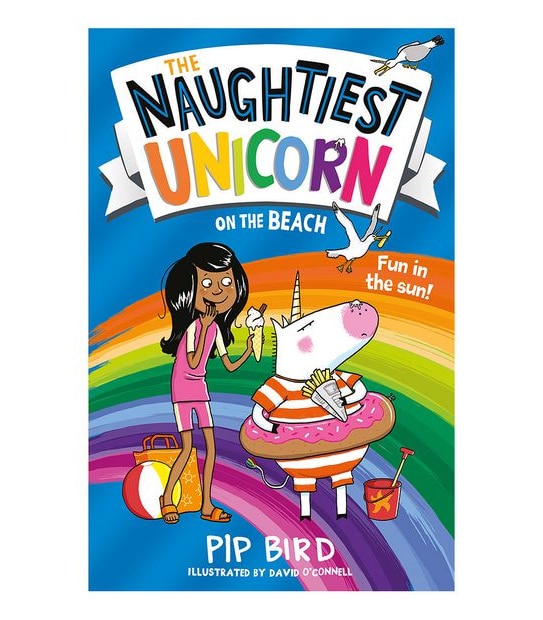 The Naughtiest Unicorn On The Beach - Pip Bird