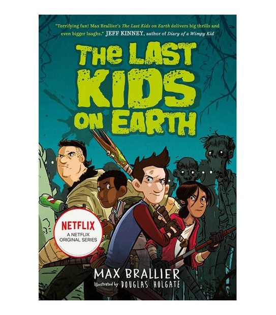 Last Kids On Earth - Max Brailler & Douglas Holgate