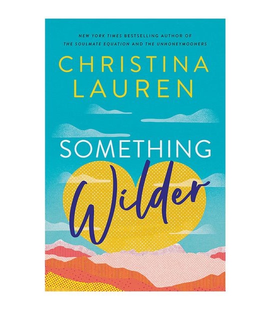 Something Wilder - Christina Lauren