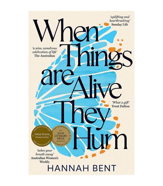 When Things Are Alive They Hum 2nd Edition - Bent, Hannah