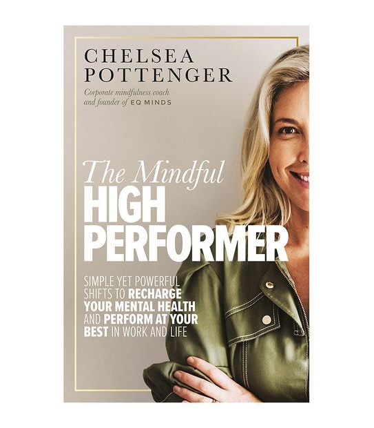 The Mindful High Performer - Chelsea Pottenger