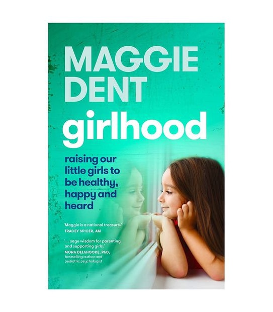 Girlhood - Maggie Dent