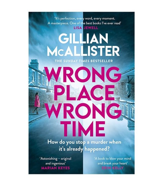 Wrong Place, Wrong Time - Gillian Mcallister