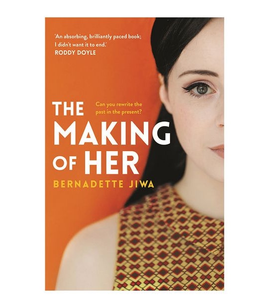 The Making Of Her - Bernadette Jiwa