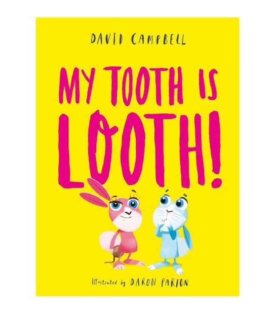 My Tooth Is Looth! - David Campbell