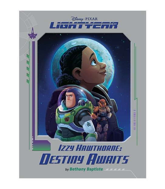 Izzy Hawthorne Destiny Awaits (Disney Pixar: Lightyear) - Bethany Baptiste