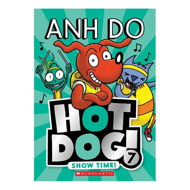 Hotdog! #7: Show Time! - Anh Do | Target Australia Hotdog! #7: Show Time! - Anh Do | Target Australia