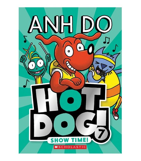Hotdog! #7: Show Time! - Anh Do