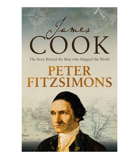 James Cook: The Story Of The Man Who Mapped The World - Peter Fitzsimons