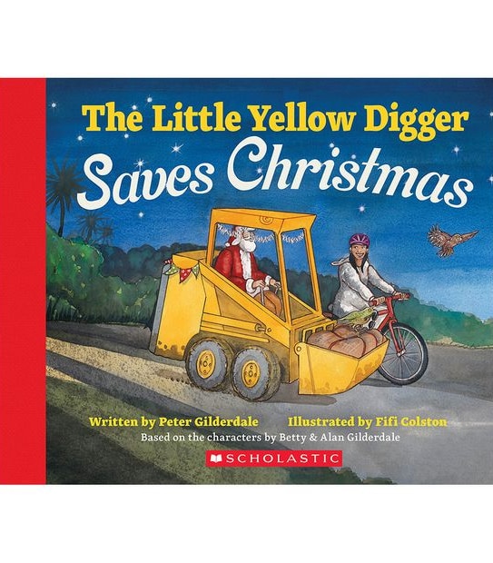 The Little Yellow Digger Saves Christmas - Peter Gilderdale