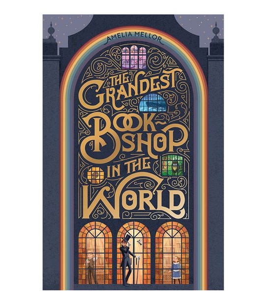 The Grandest Bookshop In The World - Amelia Mellor