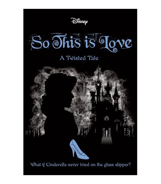 So This Is Love -  A Disney Twisted Tale #9 - Elizabeth Lim