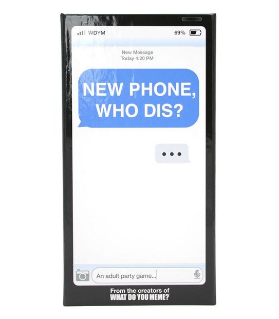 New Phone, Who Dis? Card Game
