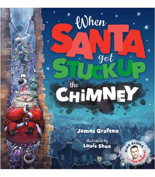 When Santa Got Stuck In The Chimney + CD - James Grafton