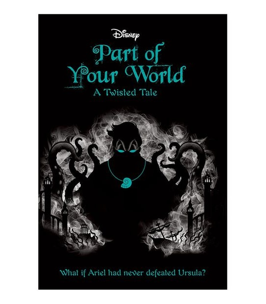 Part Of Your World (Disney: A Twisted Tale #2) 