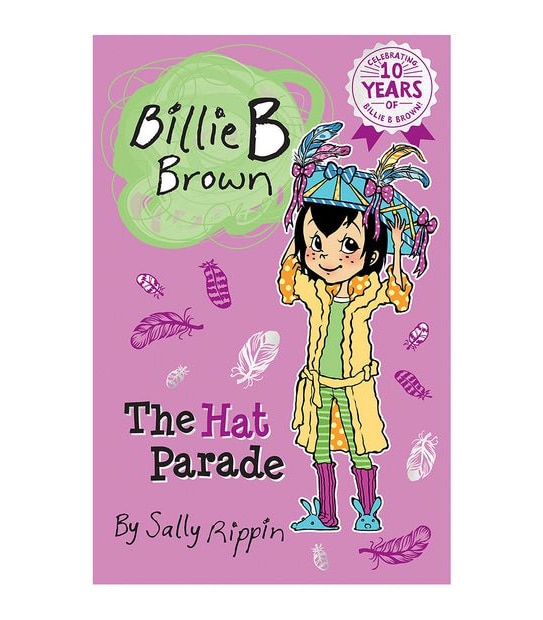 Billie B Brown: Hat Parade - Sally Rippin