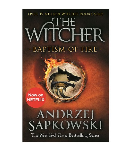 The Witcher #3: Baptism Of Fire  - Andrzej Sapkowski