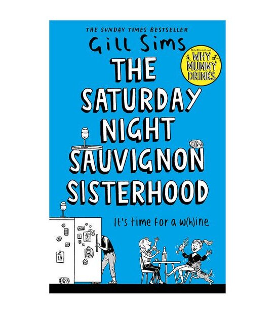 Saturday Night Sauvignon Sisterhood-Gill Sims