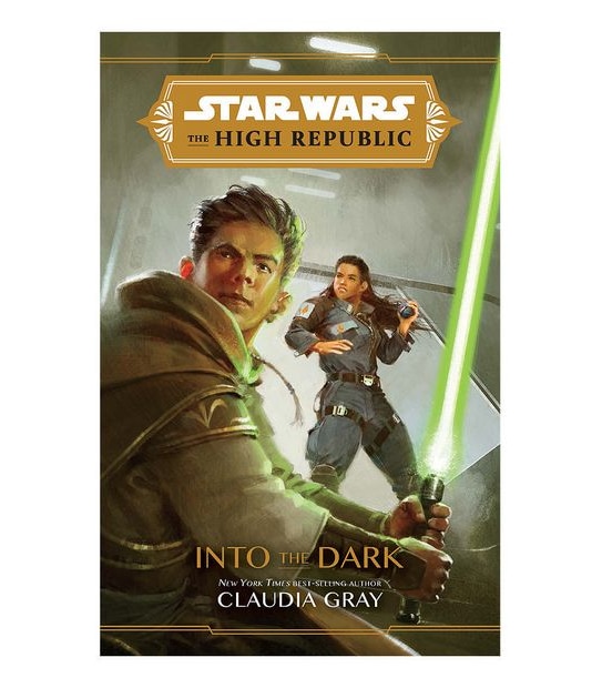 Star Wars High Republic: Into The Dark - Claudia Gray