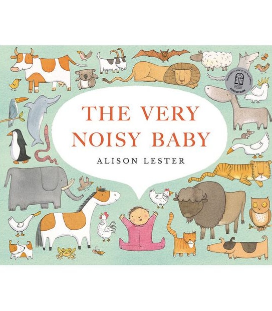 The Very Noisy Baby - Alison Lester