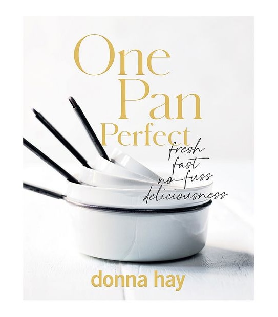 One Pan Perfect - Donna Hay