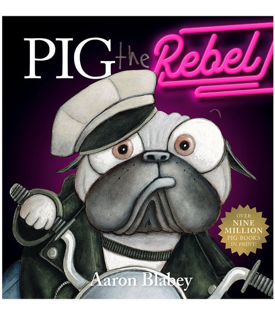 Pig The Rebel-Aaron Blabey