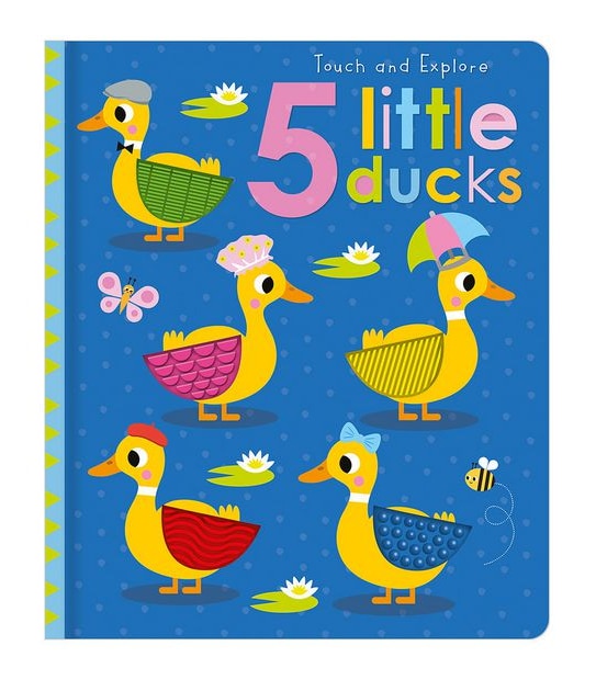 5 Little Ducks (Touch And Explore) - Lucy Waterhouse