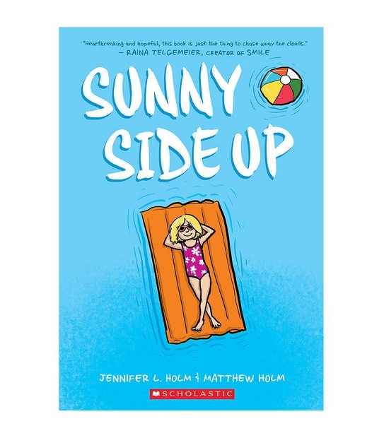 Sunny Side Up (Sunny #1)                                               -Jennifer L Holm